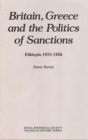Image for Britain, Greece and the Politics of Sanctions : Ethiopia, 1935-1936