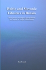 Image for Baltic and Slavonic Libraries in Britain : Their Place in Developing Group Identity and the Life of Emigre Communities