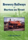 Image for Brewery Railways of Burton on Trent