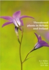 Image for Threatened Plants in Britain and Ireland : Results of a sample survey, 2008-2013