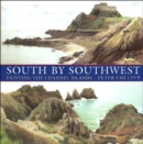 Image for South by SouthWest : Painting the Channel Islands