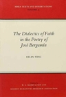 Image for Dialetics of Faith in the Poetry of Jose Bergamin