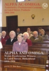 Image for Alffa ac Omega: Tystiolaeth y Presbyteriaid Cymraeg yn Laird Street, Penbedw 1906-2006