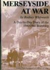 Image for Merseyside at War : A Day-to-Day Diary of the 1940-1941 Bombing