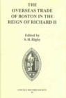 Image for The Overseas Trade of Boston in the Reign of Richard II