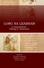 Image for Lorg na leabhar  : a festschrift for Pâadraig A. Breatnach