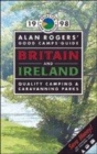 Image for Alan Rogers&#39; good camps guide  : quality camping and caravanning parks: Britain and Ireland 1998