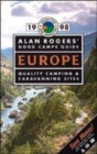 Image for Alan Rogers&#39; good camps guide  : quality camping and caravanning sites: Europe 1998