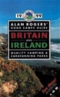 Image for Alan Rogers&#39; good camps guide Britain and Ireland 1999