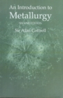 Image for An Introduction to Metallurgy, Second Edition
