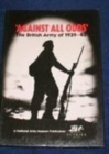 Image for &#39;Against All Odds&#39;: The British Army of 1939-40