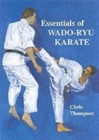 Image for Essentials of Wado Ryu Karate