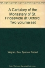 Image for The Cartulary of the Monastry of St Frideswide at Oxford vol I