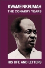 Image for Kwame Nkrumah: Conakry Years