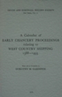 Image for A Calendar of Early Chancery Proceedings relating to West Country Shipping 1388-1493