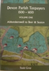Image for Devon Parish Taxpayers, 1500-1650: Volume One : Abbotskerkwell to Beer &amp; Seaton