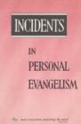 Image for Incidents in Personal Evangelism