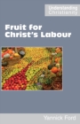 Image for Fruit for Christ&#39;s Labour