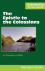 Image for The Epistle to the Colossians : An Expository Outline