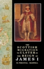 Image for Scottish Migration to Ulster in the Reign of James I