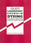 Image for Giles&#39;s Laboratory Course in Dyeing