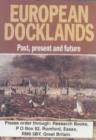 Image for European Docklands : Past, Present and Future