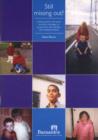 Image for Still Missing Out? : Ending Poverty and Social Exclusion - Messages to Government from Families with Disabled Children