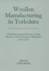 Image for Woollen manufacturing in Yorkshire  : the memorandum books of John Brearley, cloth frizzer at Wakefield, 1758-1762