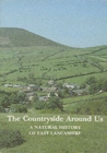 Image for The Countryside Around Us : Natural History of East Lancashire