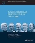 Image for Clinical Molecular Genetics in the UK C.1975-C.2000