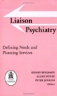 Image for Liaison Psychiatry : Defining Needs and Planning Services