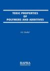 Image for Toxic Properties of Polymers and Additives