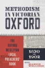 Image for Methodism in Victorian Oxford  : the Oxford Wesleyan local preachers&#39; book 1830-1902