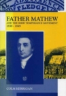 Image for Father Matthew and the Irish Temperance Movement 1839-1848
