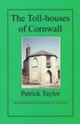 Image for The Toll-houses of Cornwall