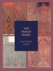 Image for The Paisley Shawl : And the Men Who Produced it