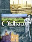 Image for Oldham Brave Oldham : An Illustrated History of Oldham, 1849-1999