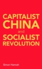 Image for Capitalist China and Socialist Revolution