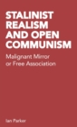 Image for Stalinist realism  : malignant mirror or free association