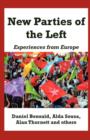 Image for New parties of the Left  : experiences from Europe