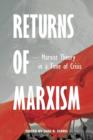 Image for Returns of Marxism : Marxist Theory in Time of Crisis