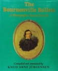 Image for The Bournonville Ballets : A Photographic Record, 1844-1933