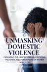 Image for Unmasking Domestic Violence