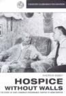Image for Hospice without walls  : the story of West Cumbria&#39;s innovative hospice at home service
