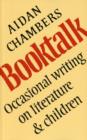 Image for Book Talk : Occasional Writing on Literature and Children