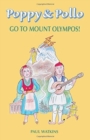 Image for Poppy Poppy &amp; Pollo go to Mount Olympos!
