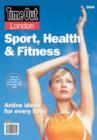 Image for &quot;Time Out&quot; London Sport Health and Fitness