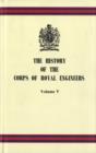 Image for History of the Corps of Royal Engineers : v. 5
