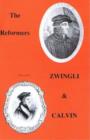 Image for Zwingli and Calvin