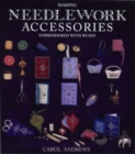 Image for Making needlework accessories embroidered with beads